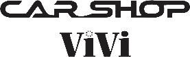 CAR SHOP ViVi